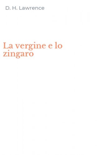 La vergine e lo zingaro