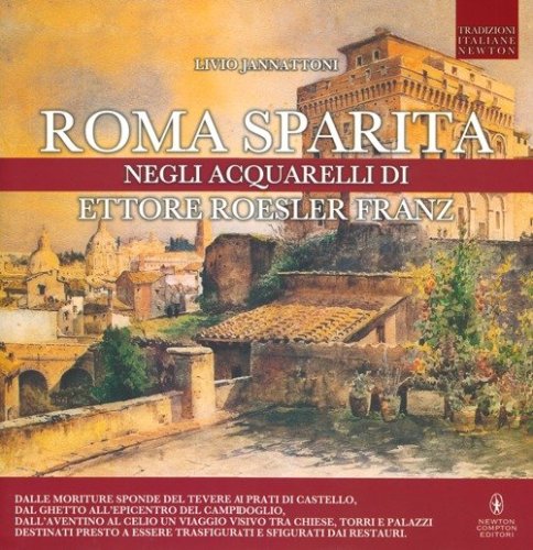 Roma sparita negli acquarelli di Ettore Roesler Franz
