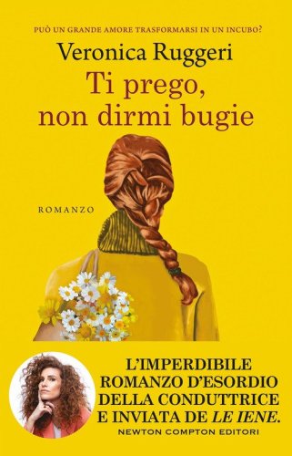 Ti prego, non dirmi bugie