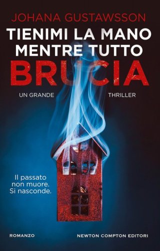 Tienimi la mano mentre tutto brucia
