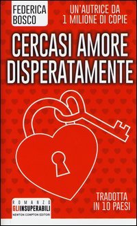 Cercasi amore disperatamente
