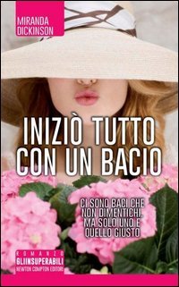 Inizi&ograve; tutto con un bacio