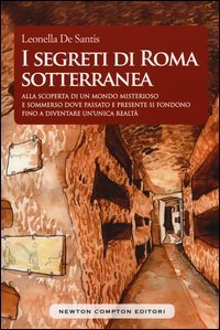 I segreti di Roma sotterranea