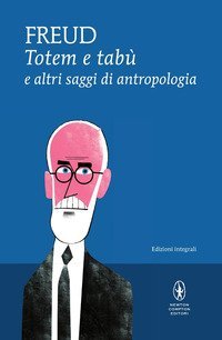 Totem e tab&ugrave; e altri saggi di antropologia
