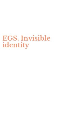 EGS. Invisible identity