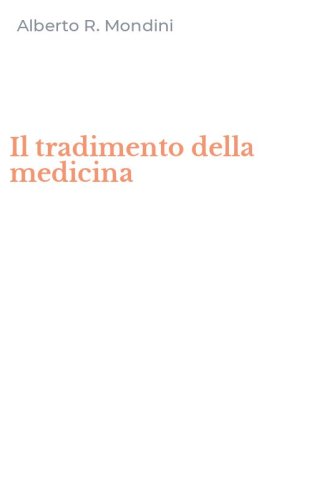 Il tradimento della medicina