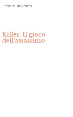 Killer. Il gioco dell'assassinio