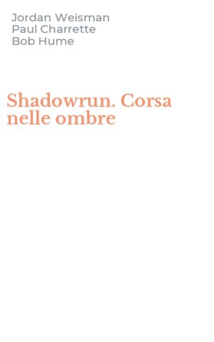 Shadowrun. Corsa nelle ombre