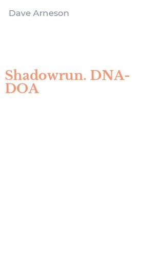 Shadowrun. DNA-DOA