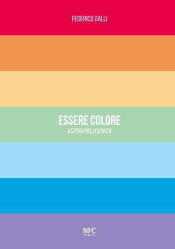 Essere colore. #storienelloldaon