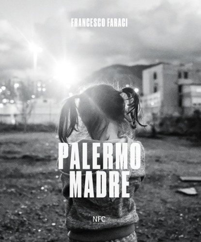 Francesco Faraci. Palermo madre