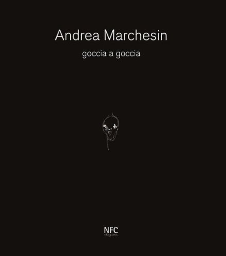 Goccia a goccia. Andrea Marchesin