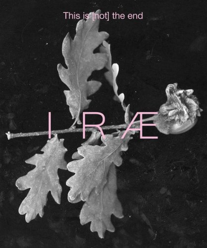 Irae. This is (not) the end. Ediz. italiana