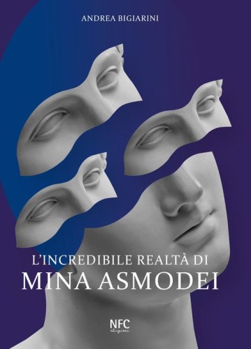 L'incredibile realt&agrave; di Mina Asmodei