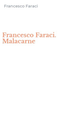 Francesco Faraci. Malacarne