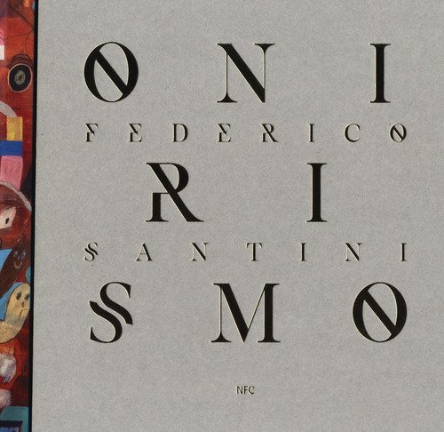 Onirismo. Federico Santini
