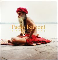 Paolo Balboni. Photography. Ediz. italiana, russa e inglese