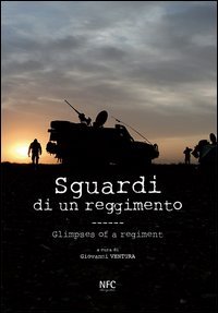 Sguardi di un reggimento-Glimpses of a regiment
