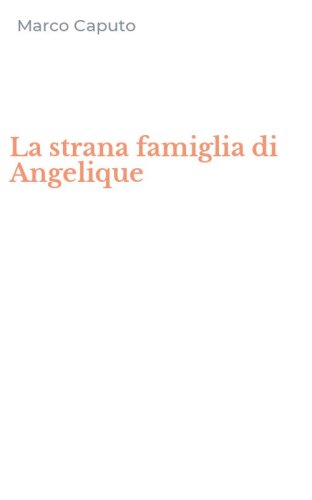 La strana famiglia di Angelique