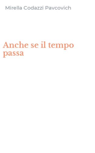 Anche se il tempo passa
