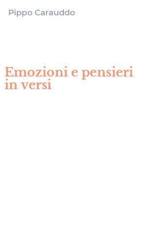 Emozioni e pensieri in versi