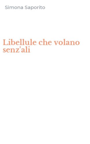 Libellule che volano senz'ali