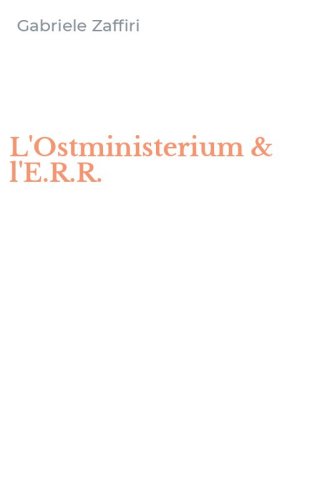 L'Ostministerium & l'E.R.R.