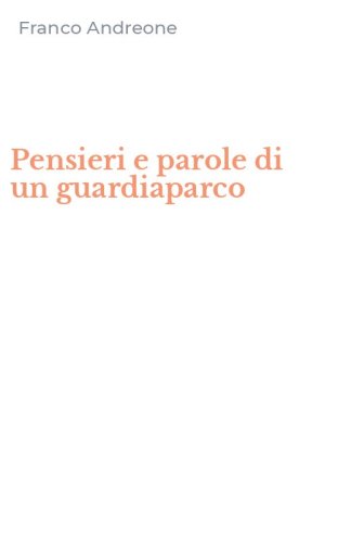 Pensieri e parole di un guardiaparco