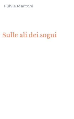 Sulle ali dei sogni