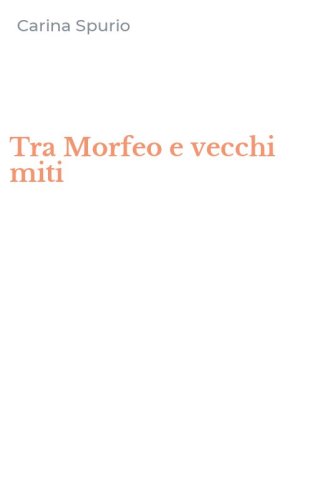 Tra Morfeo e vecchi miti