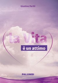 La vita &egrave; un attimo