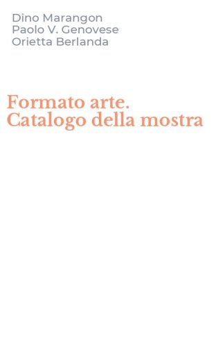 Formato arte. Catalogo della mostra