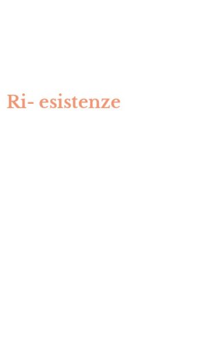 Ri-esistenze