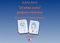 &laquo;Un'anima cucita&raquo;. Perdersi e ritrovarsi