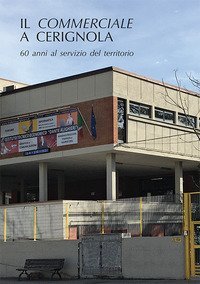 Il commerciale a Cerignola. 60 anni al servizio del territorio