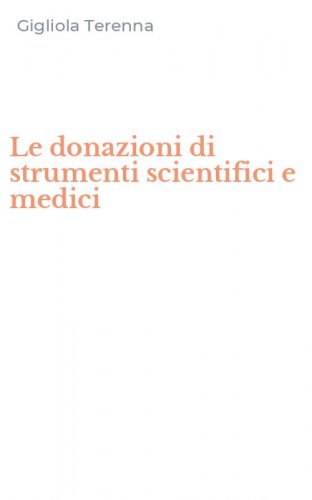 Le donazioni di strumenti scientifici e medici
