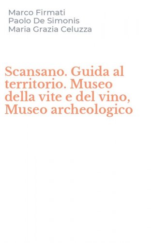 Scansano. Guida al territorio. Museo della vite e del vino, Museo archeologico