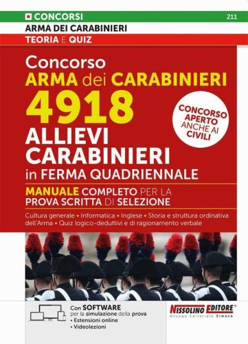Concorso Arma dei Carabinieri 4918 Allievi Carabinieri in ferma quadriennale. Manuale completo per la prova scritta di selezione