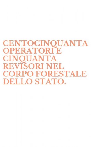 CENTOCINQUANTA OPERATORI E CINQUANTA REVISORI NEL CORPO FORESTALE DELLO STATO. - QUIZ