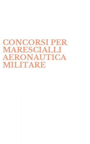 CONCORSI PER MARESCIALLI AERONAUTICA MILITARE