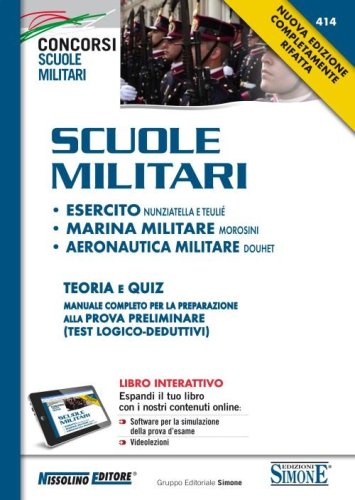 Scuole militari. Esercito, marina, aeronautica. Teoria e quiz