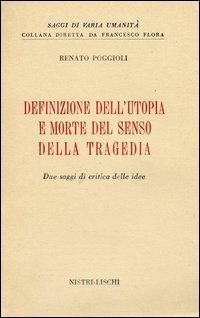 Definizione dell'utopia e morte del senso della tragedia