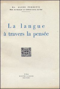 La langue &agrave; travers la pens&eacute;e