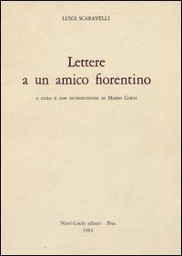 Lettere a un amico fiorentino
