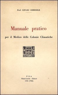 Manuale pratico per il medico delle colonie climatiche