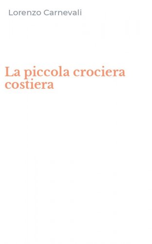 La piccola crociera costiera