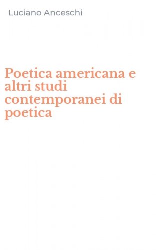 Poetica americana e altri studi contemporanei di poetica