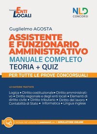 Assistente amministrativo. Manuale completo per i concorsi