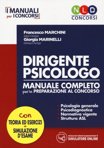 Dirigente psicologo. Manuale completo per la preparazione al concorso