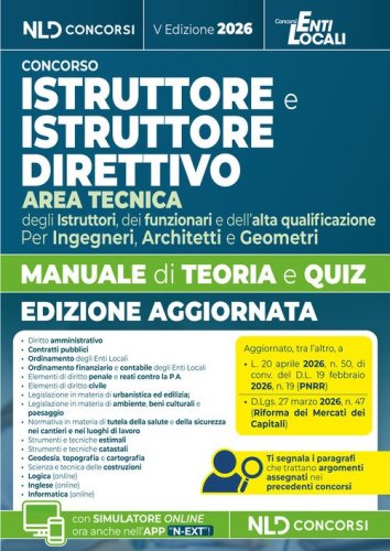 Istruttore e Istruttore Direttivo area tecnica. Manuale di teoria e quiz 2026 per concorsi negli Enti Locali